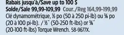 Canadian Tire 1⁄2˝ (50-250 ft-lbs) or 3⁄8˝ (20-100 ft-lbs) Torque Wrench offer