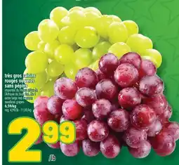 Marché Richelieu TRÈS GROS RAISINS ROUGES OU VERTS SANS PÉPINS | EXTRA LARGE RED OR GREEN SEEDLESS GRAPES offer