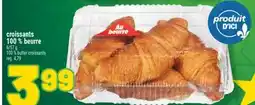 Marché Richelieu CROISSANTS 100 % BEURRE | 100 % BUTTER CROISSANTS offer