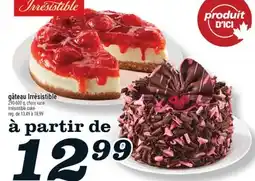 Marché Richelieu GÂTEAU IRRÉSISTIBLE | IRRÉSISTIBLE CAKE offer