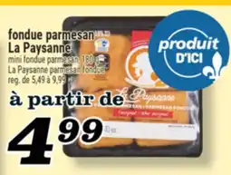 Marché Richelieu FONDUE PARMESAN LA PAYSANNE | LA PAYSANNE PARMESAN FONDUE offer