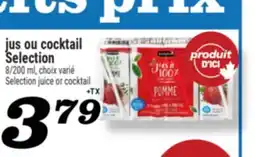 Marché Richelieu JUS OU COCKTAIL SELECTION | SELECTION JUICE OR COCKTAIL offer