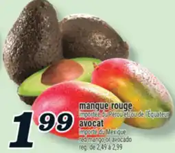Marché Richelieu MANGUE ROUGE | RED MANGO OR AVOCADO offer