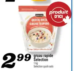 Marché Richelieu GRUAU RAPIDE SELECTION | SELECTION QUICK OATS offer