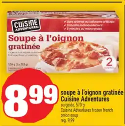 Super C soupe à l'oignon gratinée Cuisine Adventures | Cuisine Adventures frozen french onion soup offer
