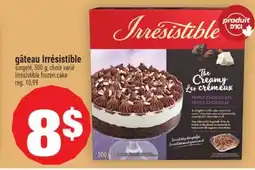 Super C GÂTEAU IRRÉSISTIBLE | IRRÉSISTIBLE FROZEN CAKE offer