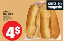 Super C PAINS À SOUS-MARIN | SUBMARINE BUNS offer