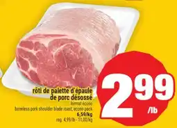 Super C rôti de palette d'épaule de porc désossé | boneless pork shoulder blade roast offer