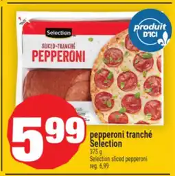 Super C PEPPERONI TRANCHÉ SELECTION | SELECTION SLICED PEPPERONI offer