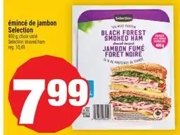 Super C ÉMINCÉ DE JAMBON SELECTION |SELECTION SHAVED HAM offer