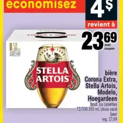 Super C BIÈRE CORONA EXTRA, STELLA ARTOIS, MODELO, HOEGARDEEN | BEER offer
