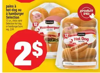 Super C PAINS À HOT-DOG OU À HAMBURGER SELECTION| SELECTION HOT DOG OR HAMBURGER BUNS offer