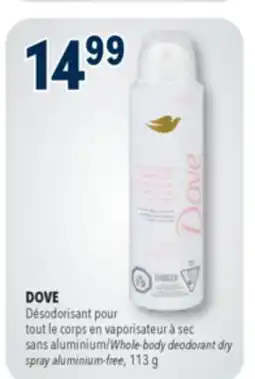 Familiprix DOVE, Whole-body deodorant dry spray alinium-free, 113 g ou Vitamin care +, Selected deodorant, 74 g offer