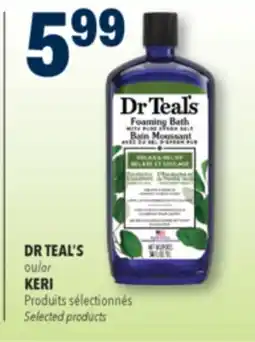 Familiprix DR TEAL'S or KERI Selected products offer