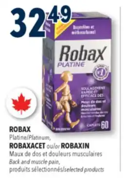Familiprix ROBAX Platinum, ROBAXACET or ROBAXIN, Back and muscle pain, selected products offer
