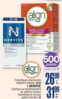 Jean Coutu Selected probiotic, 28, 60 • NERVIVE Contributes to nervous system function, 30 offer