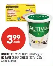 Shoppers Drug Mart Danone activia yogurt tub or no name cream cheese offer