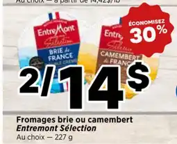 Val-Mont Fromages brie ou camembert Entremont offer