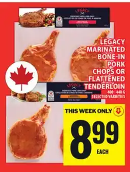 Food Basics LEGACY MARINATED BONE-IN PORK CHOPS OR FLATTENED TENDERLOIN offer