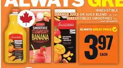 Food Basics IRRESISTIBLE ORANGE JUICE OR JUICE BLEND OR IRRESISTIBLES SMOOTHIES offer