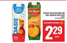 Food Basics OASIS JUICE BLEND OR DEL MONTE NECTAR offer
