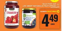 Food Basics SELECTION JAM OR LIFE SMART NATURALIA FRUIT SPREAD offer
