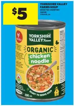 Real Canadian Superstore YORKSHIRE VALLEY FARMS SOUP offer