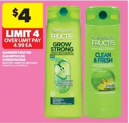 Real Canadian Superstore GARNIER FRUCTIS SHAMPOO OR CONDITIONER offer