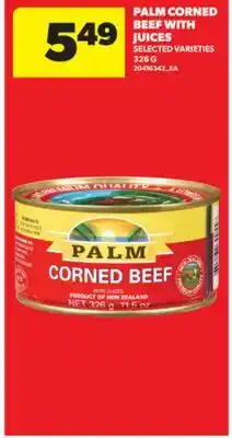 Real Canadian Superstore PALM CORNED BEEF WITH JUICES offer