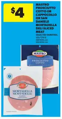 Real Canadian Superstore MASTRO PROSCIUTTO COTTO OR CAPPOCOLLO OR SAN DANIELE MORTADELLA DELI SLICED MEAT, 125/175 G offer