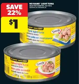 Real Canadian Superstore NO NAME LIGHT TUNA, 85/170 G offer