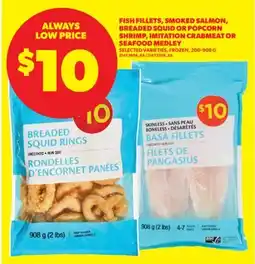 Real Canadian Superstore FISH FILLETS, SMOKED SALMON, BREADED SQUID OR POPCORN SHRIMP, IMITATION CRABMEAT OR SEAFOOD MEDLEY offer