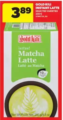 Real Canadian Superstore GOLD KILI INSTANT LATTE offer