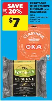 Real Canadian Superstore KERRYGOLD IRISH RESERVE CHEDDAR, 200 G OKA CHEESE, 190 G offer