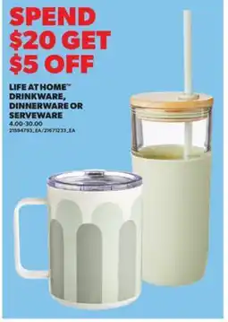 Real Canadian Superstore LIFE AT HOME DRINKWARE, DINNERWARE OR SERVEWARE offer