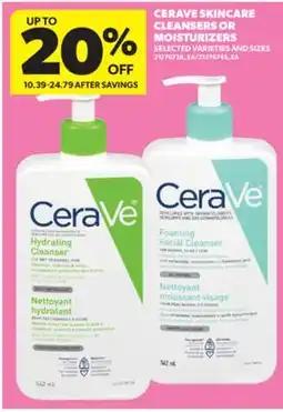 Real Canadian Superstore CERAVE SKINCARE CLEANSERS OR MOISTURIZERS offer