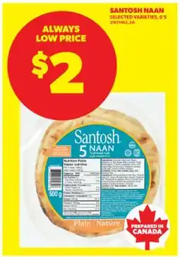 Real Canadian Superstore SANTOSH NAAN, 5' S offer