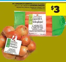 Real Canadian Superstore PC ORGANICS CARROTS OR COOKING ONIONS, 2 LB offer