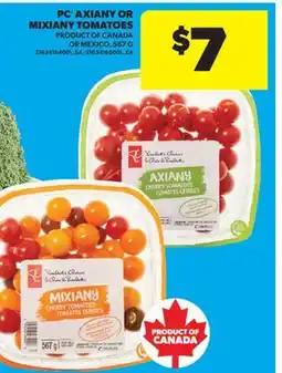 Real Canadian Superstore PC AXIANY OR MIXIANY TOMATOES offer