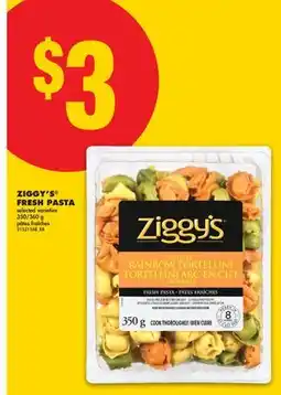 No Frills ZIGGY'S FRESH PASTA, 350/360 G offer
