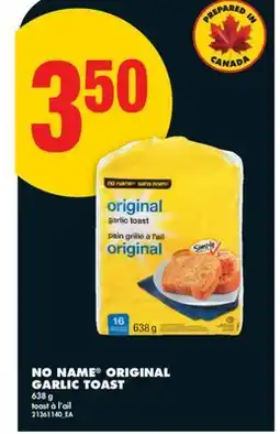 No Frills NO NAME ORIGINAL GARLIC TOAST offer