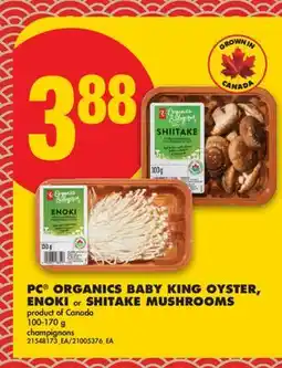 No Frills PC ORGANICS BABY KING OYSTER, ENOKI or SHITAKE MUSHROOMS offer