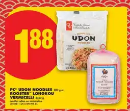 No Frills PC UDON NOODLES, 800 G OR ROOSTER LONGKOU VERMICELLI offer