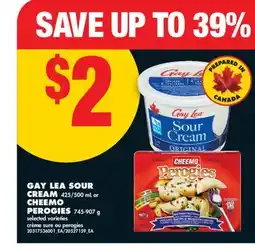 No Frills GAY LEA SOUR CREAM, 425/500 ML or CHEEMO PEROGIES offer