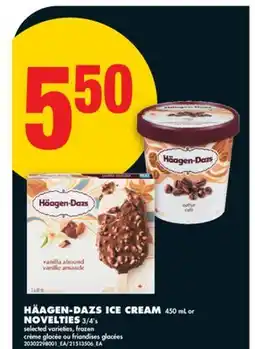No Frills HÄAGEN-DAZS ICE CREAM, 450 ML OR NOVELTIES, 3/4'S offer