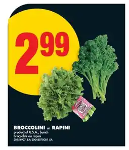 No Frills BROCCOLINI or RAPINI offer