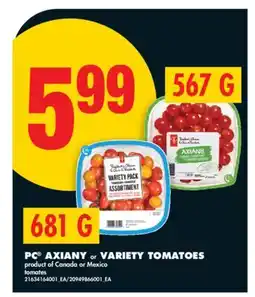 No Frills PC AXIANY, 567 G OR VARIETY TOMATOES, 681 G offer