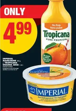 No Frills IMPERIAL MARGARINE, 850 G OR TROPICANA ORANGE JUICE, 1.36 L offer