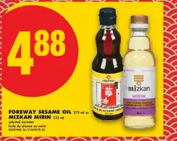 No Frills FOREWAY SESAME OIL 370 ML OR MIZKAN MIRIN 355 ML offer