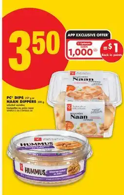 No Frills PC DIPS, 227 G or NAAN DIPPERS, 200 G offer